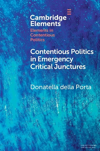 Contentious Politics Emergency Critical Junctures: Progressive Social Movements during the Pandemic
