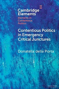 Contentious Politics Emergency Critical Junctures: Progressive Social Movements during the Pandemic