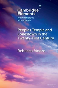 Peoples Temple and Jonestown the Twenty-First Century