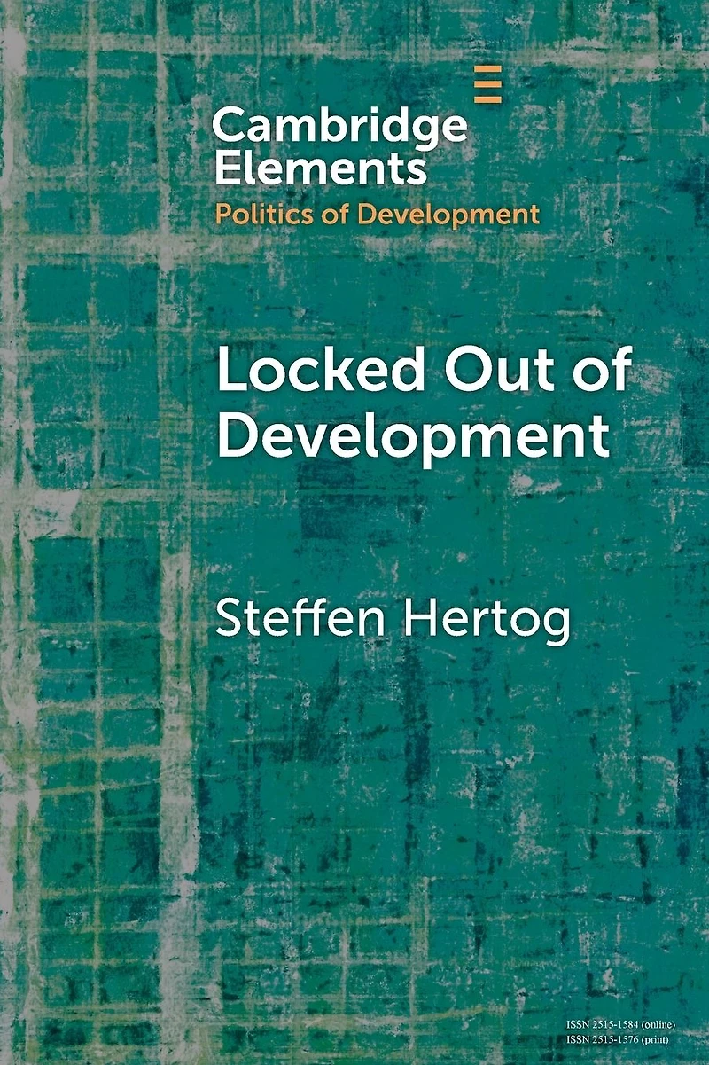 Locked Out of Development: Insiders and Outsiders Arab Capitalism