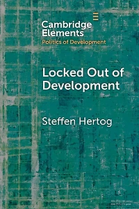 Locked Out of Development: Insiders and Outsiders Arab Capitalism