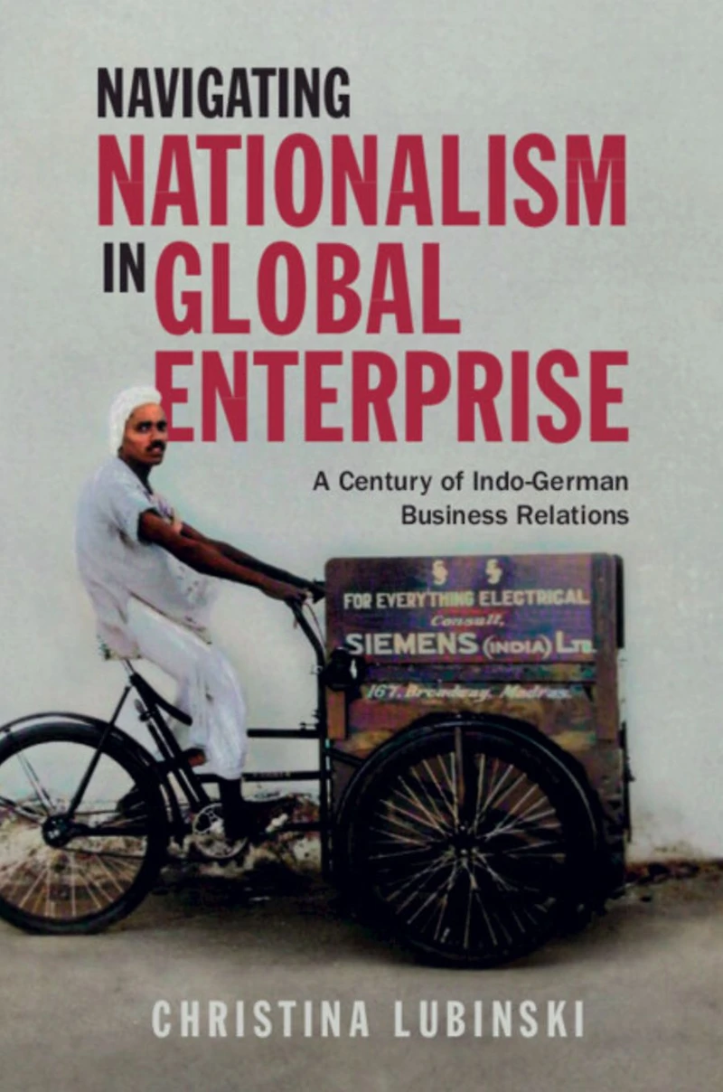 Navigating Nationalism Global Enterprise: A Century of Indo-German Business Relations