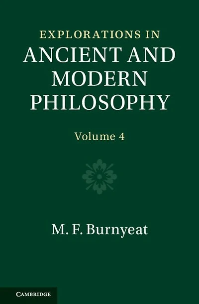 Explorations Ancient and Modern Philosophy: Volume 4