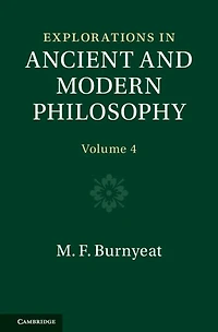 Explorations Ancient and Modern Philosophy: Volume 4