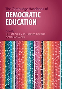 The Cambridge Handbook of Democratic Education