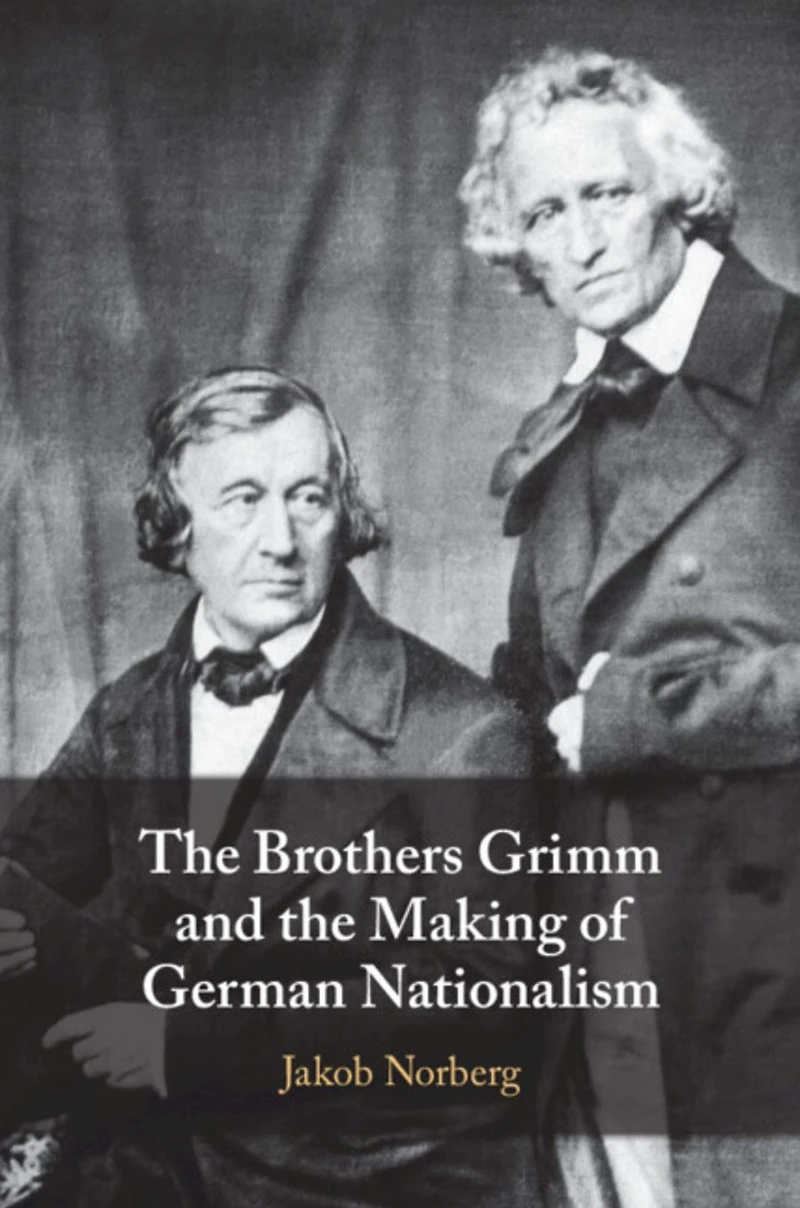 the Brothers Grimm and Making of German Nationalism