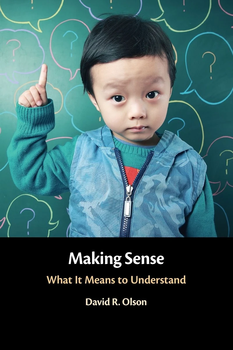 Making Sense: What It Means to Understand
