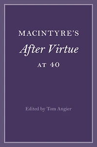 MacIntyre's After Virtue at 40