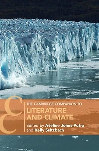 The Cambridge Companion to Literature and Climate