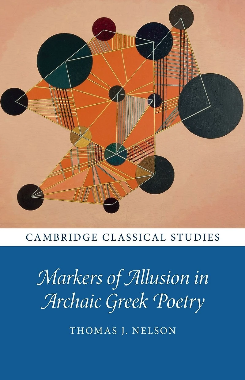 Markers of Allusion Archaic Greek Poetry