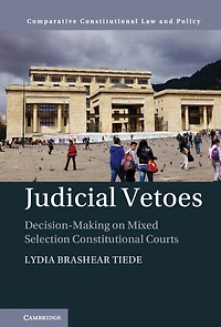Judicial Vetoes: Decision-making on Mixed Selection Constitutional Courts