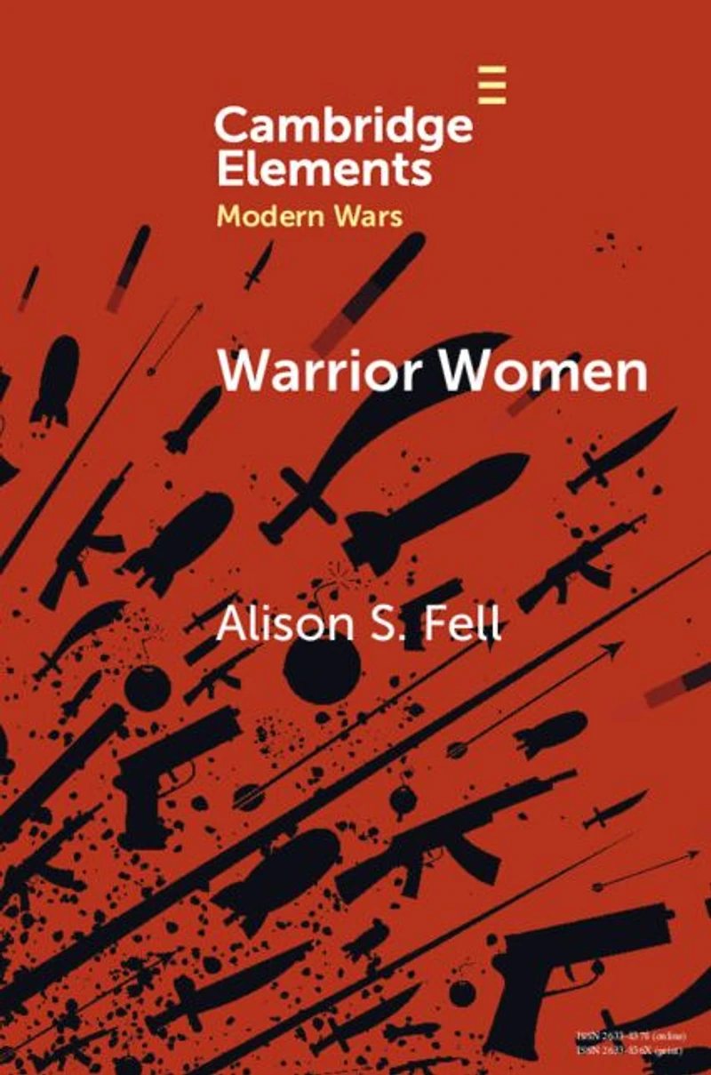 Warrior Women: The Cultural Politics of Armed Women, c.1850-1945