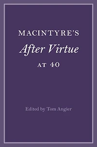 MacIntyre's After Virtue at 40