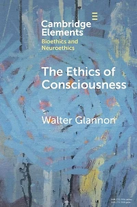 The Ethics of Consciousness