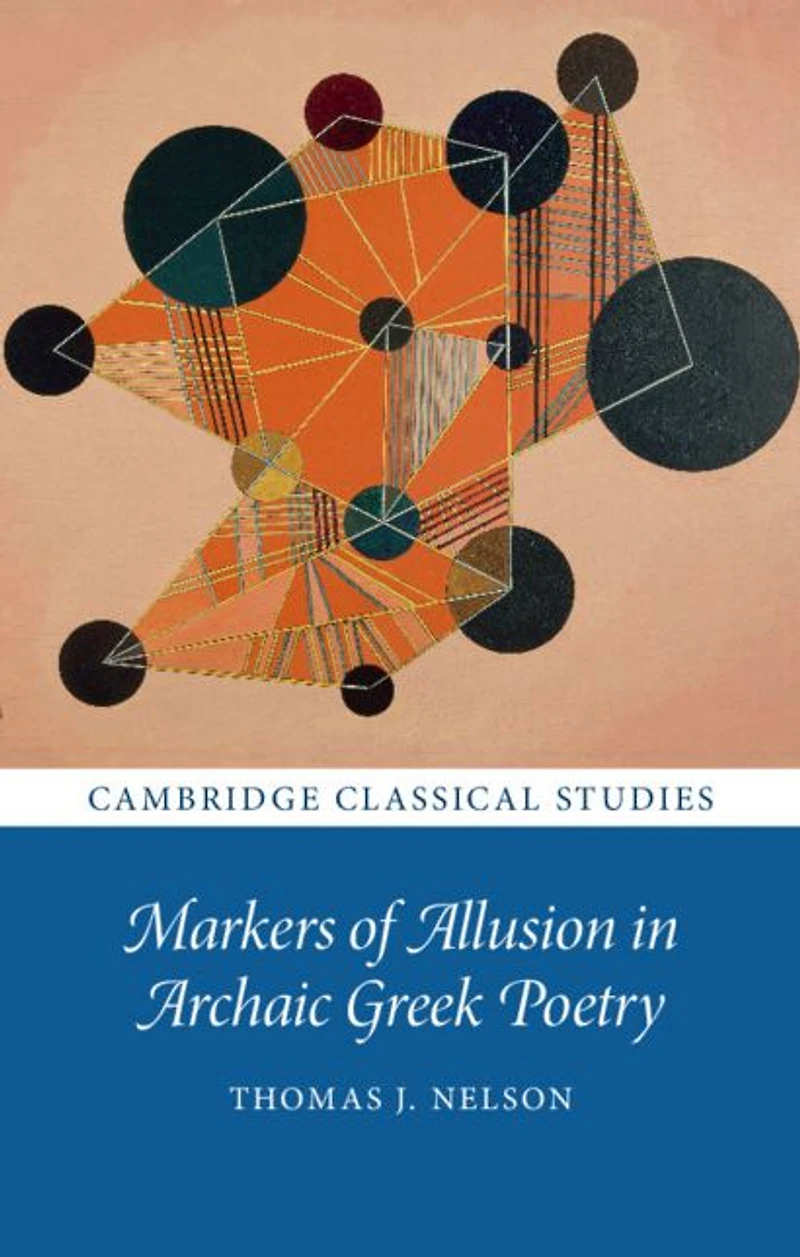 Markers of Allusion Archaic Greek Poetry