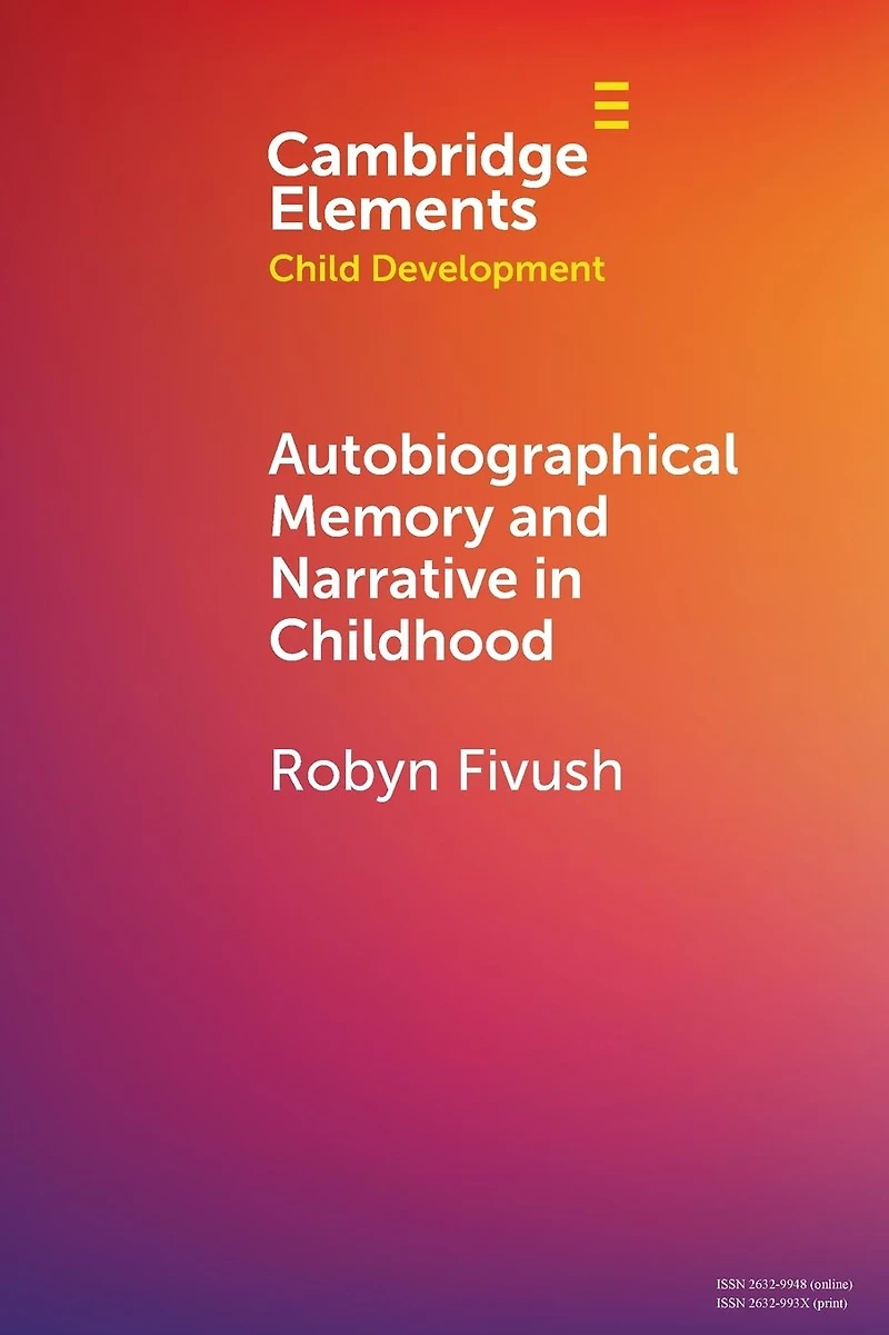 Autobiographical Memory and Narrative Childhood