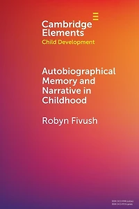 Autobiographical Memory and Narrative Childhood