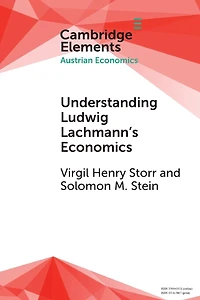 Understanding Ludwig Lachmann's Economics