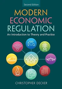 Modern Economic Regulation: An Introduction to Theory and Practice