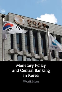 Monetary Policy and Central Banking Korea