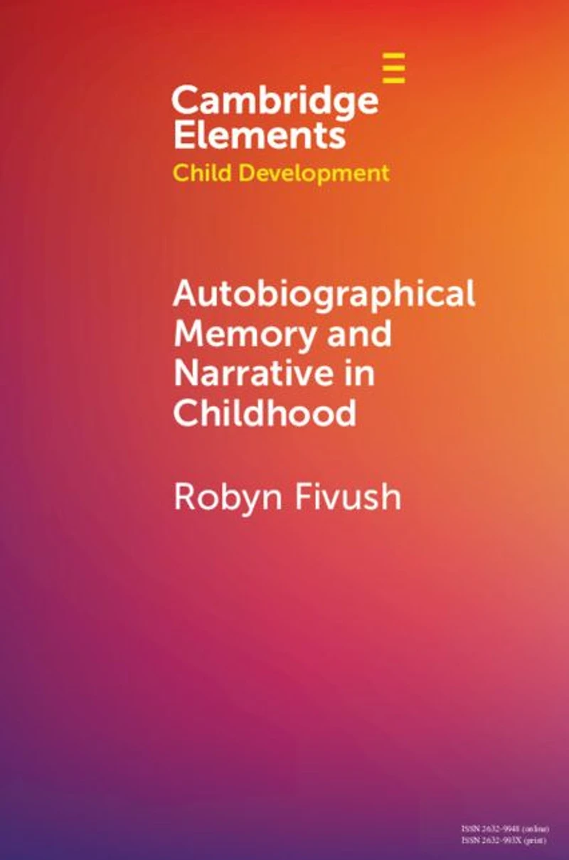 Autobiographical Memory and Narrative Childhood