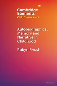 Autobiographical Memory and Narrative Childhood
