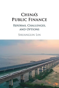 China's Public Finance: Reforms, Challenges, and Options