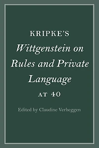 Kripke's Wittgenstein on Rules and Private Language at 40
