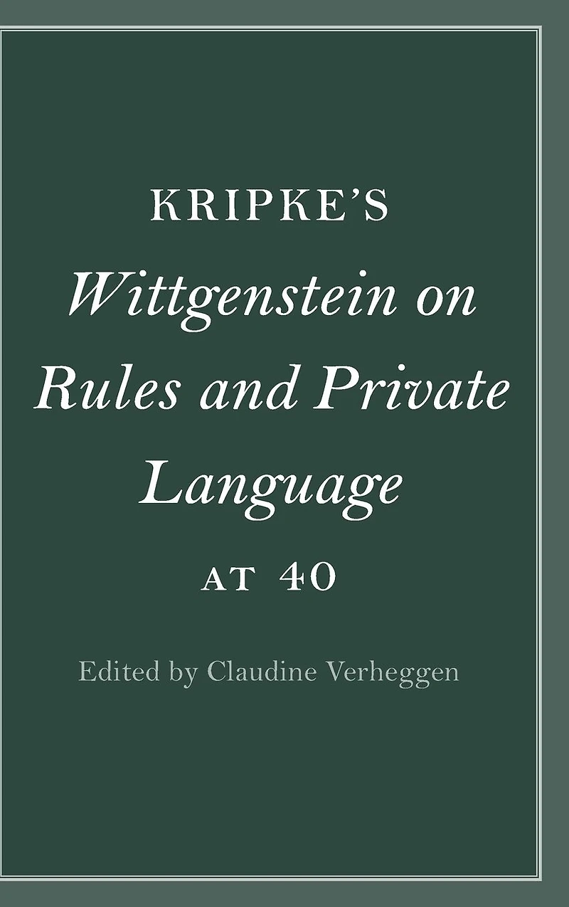 Kripke's Wittgenstein on Rules and Private Language at 40