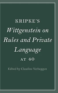 Kripke's Wittgenstein on Rules and Private Language at 40