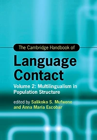 The Cambridge Handbook of Language Contact: Volume 2: Multilingualism Population Structure