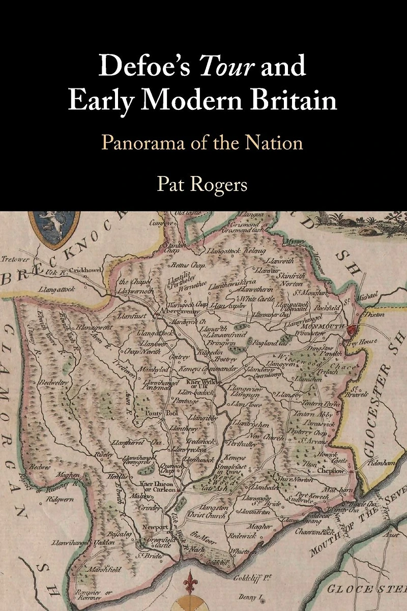 Defoe's Tour and Early Modern Britain: Panorama of the Nation