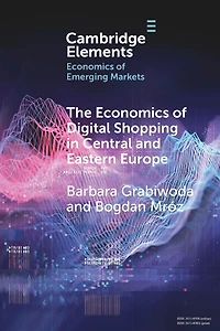 The Economics of Digital Shopping Central and Eastern Europe