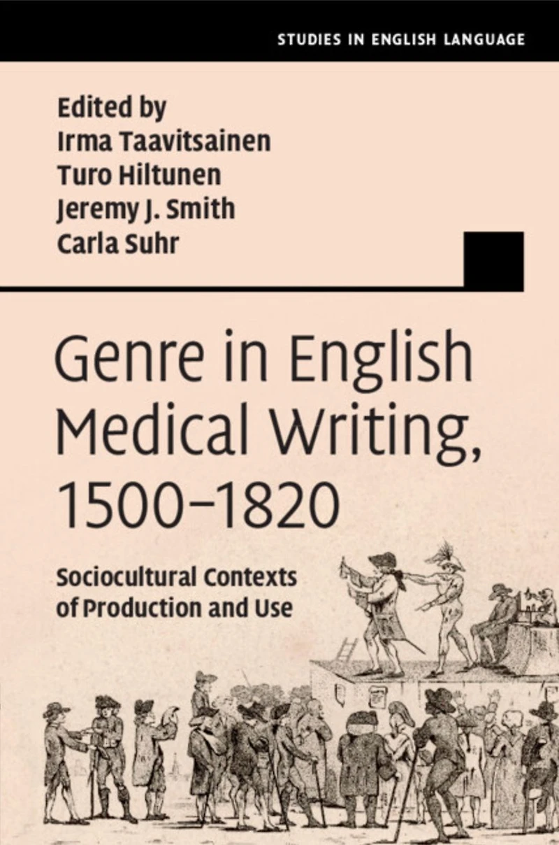Genre English Medical Writing, 1500-1820: Sociocultural Contexts of Production and Use