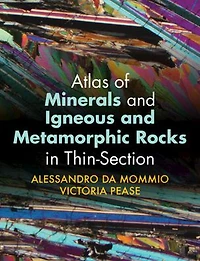 Atlas of Minerals and Igneous Metamorphic Rocks Thin-Section