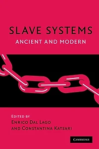 Slave Systems: Ancient and Modern