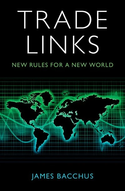 Trade Links: New Rules for a World