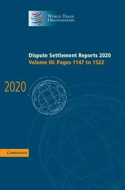 Dispute Settlement Reports 2020: Volume 3, Pages 1147 to 1522