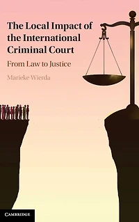 the Local Impact of International Criminal Court: From Law to Justice