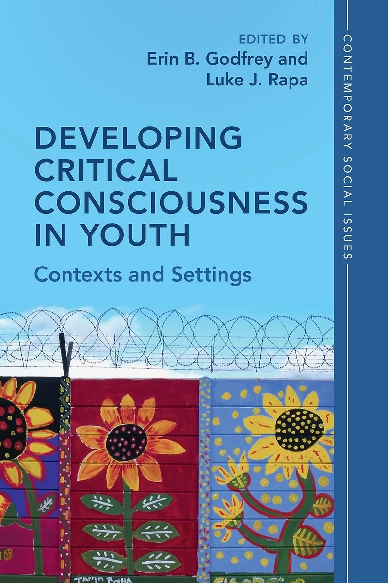 Developing Critical Consciousness Youth: Contexts and Settings