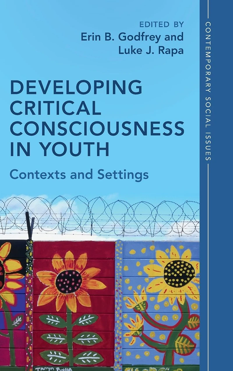 Developing Critical Consciousness Youth: Contexts and Settings
