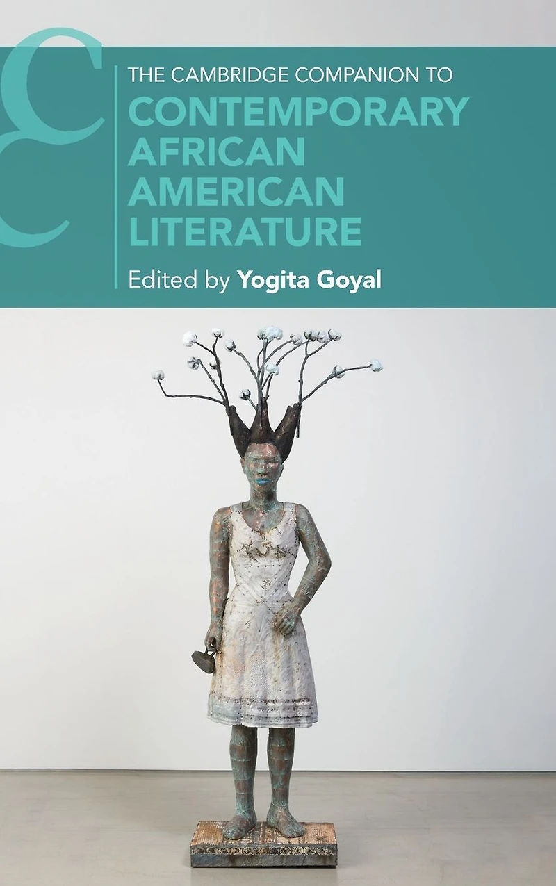 The Cambridge Companion to Contemporary African American Literature