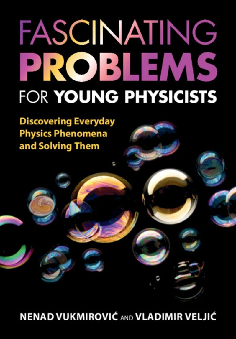 Fascinating Problems for Young Physicists: Discovering Everyday Physics Phenomena and Solving Them
