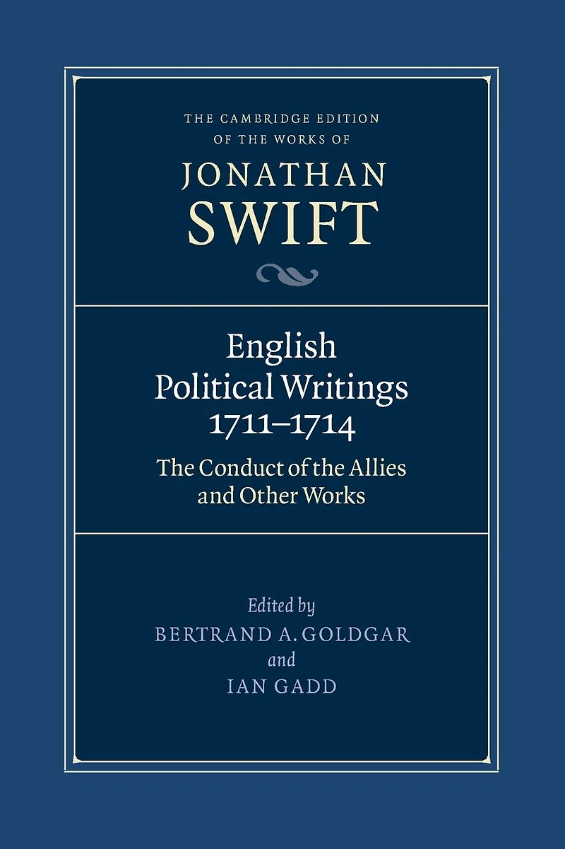 English Political Writings 1711-1714: 'The Conduct of the Allies' and Other Works