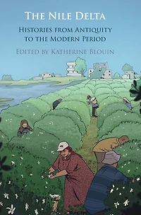 the Nile Delta: Histories from Antiquity to Modern Period