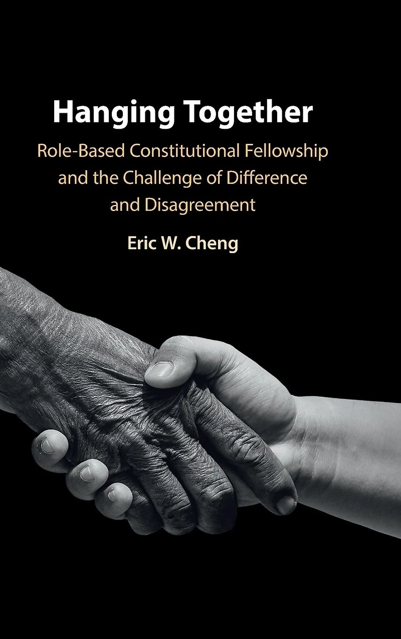 Hanging Together: Role-Based Constitutional Fellowship and the Challenge of Difference Disagreement