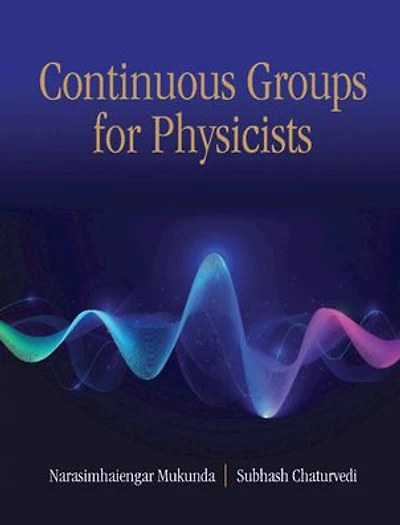 Continuous Groups for Physicists