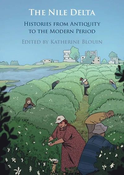 the Nile Delta: Histories from Antiquity to Modern Period