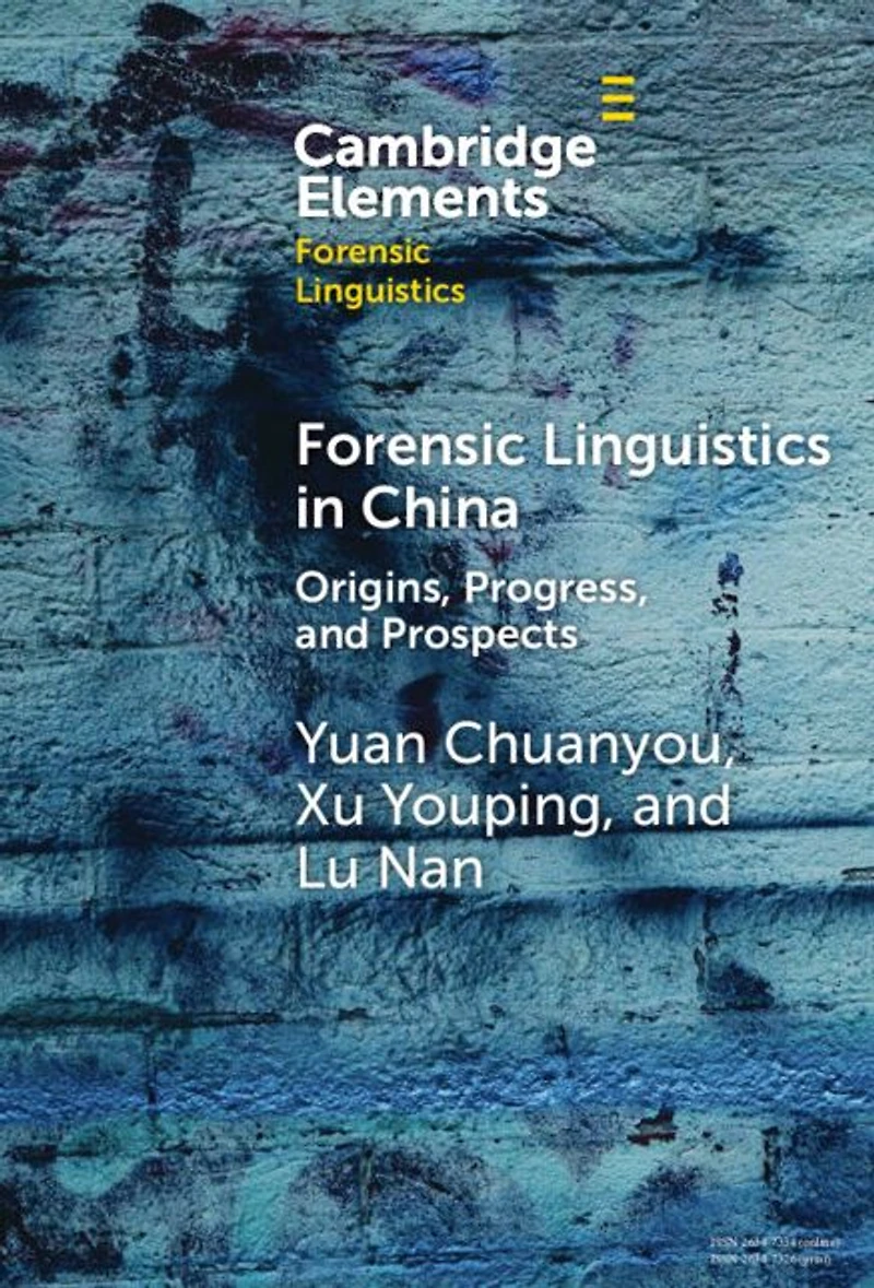 Forensic Linguistics China: Origins, Progress, and Prospects