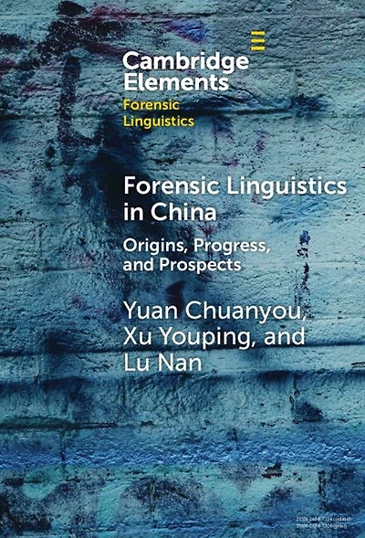 Forensic Linguistics China: Origins, Progress, and Prospects